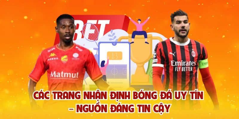 Các Trang Nhận Định Bóng Đá Uy Tín